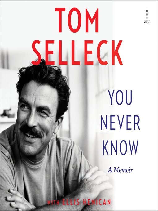 Title details for You Never Know by Tom Selleck - Wait list